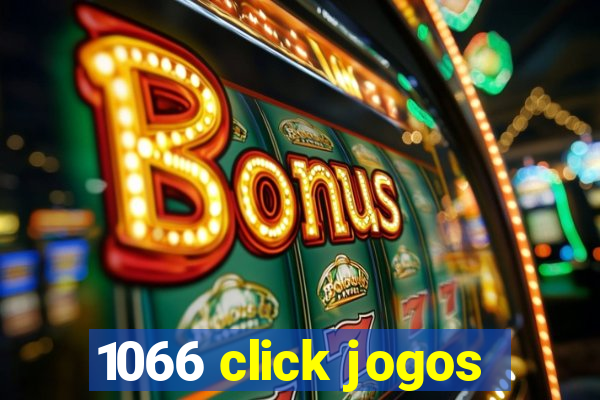 1066 click jogos